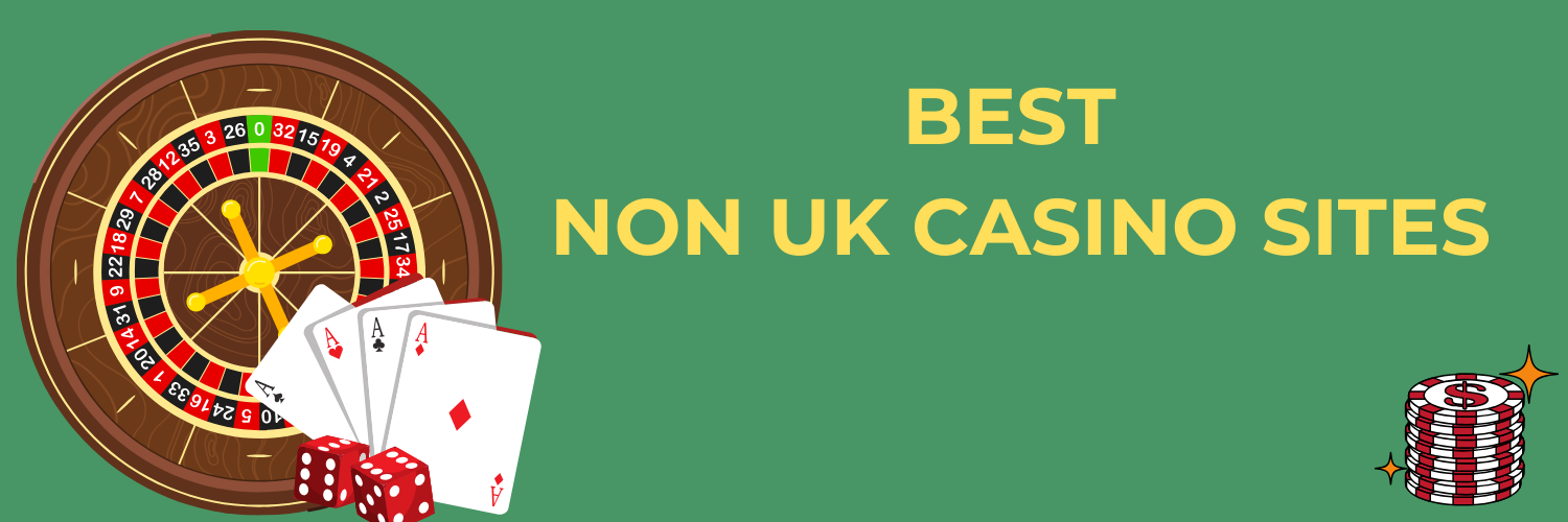 Exploring Non-UK Casinos Your Guide to International Gaming Exploring Non-UK Casinos Your Guide to International Gaming