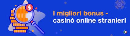 I Migliori Casinò Esteri Stranieri Una Guida Completa