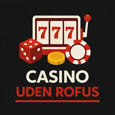 Casino Sider Uden Rofus Find De Bedste Online Casinoer