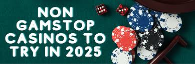 Exploring Casinos Not Registered on Gamstop An Insider's Guide