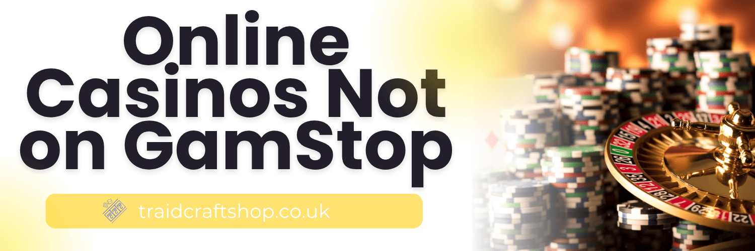 The Rise of Non-GamStop Gambling Sites Freedom and Choices for Players